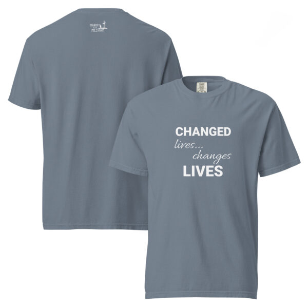 Changed Lives... Changes Lives - Comfort Colors - Image 11