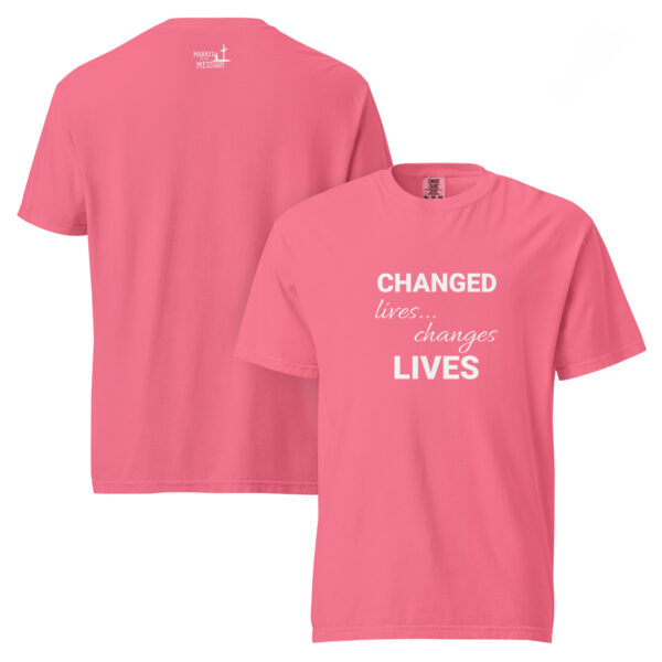 Changed Lives... Changes Lives - Comfort Colors - Image 23