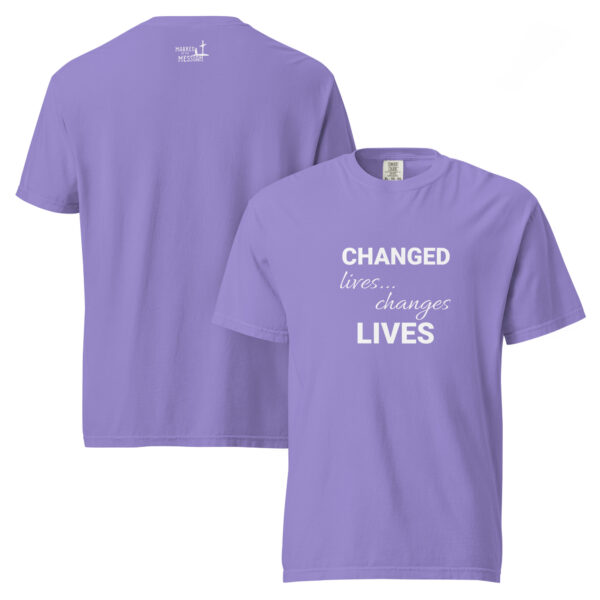 Changed Lives... Changes Lives - Comfort Colors - Image 2