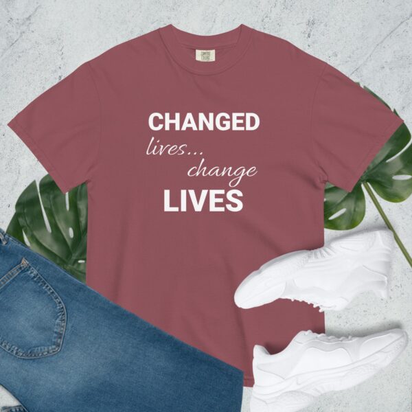 Changed Lives... Change Lives - Comfort Colors
