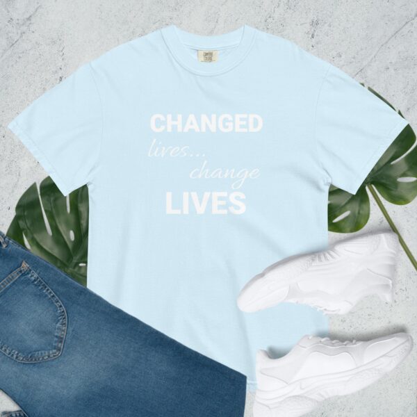 Changed Lives... Change Lives - Comfort Colors - Image 13