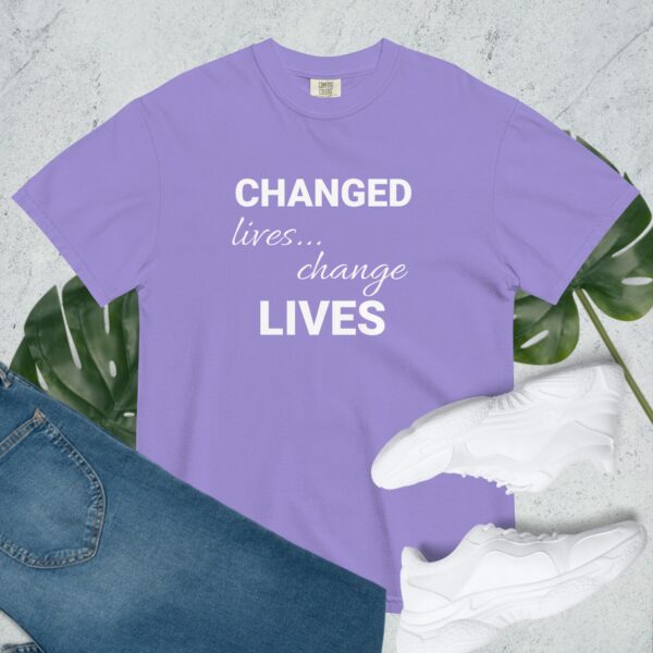 Changed Lives... Change Lives - Comfort Colors - Image 10